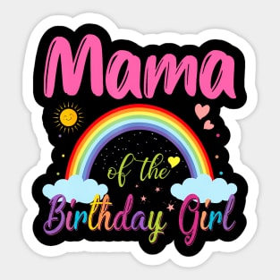 Mama Of The Birthday Girl Rainbow Birthday Matching Family Sticker